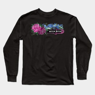 Witch Bitch Long Sleeve T-Shirt